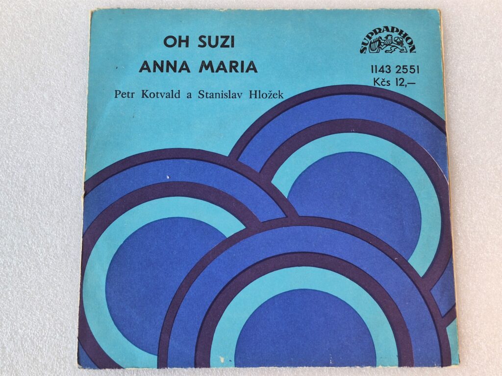 SP Supraphon, Petr Kotvald/Stanislav Hložek - Oh Suzi, Anna Maria